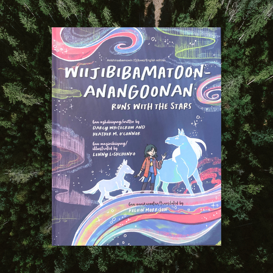 Wiijibibamatoon Anagoonan Runs With the Stars - Book by Darcy Whitecrow & Heather M. O'Connor