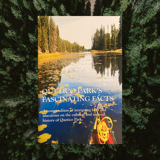 Quetico Parks: Fascinating Facts - Book by Friends of Quetico