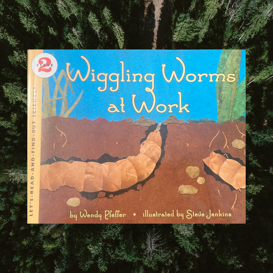 Wiggling Worms at Work - Book by Wendy Pfeffer